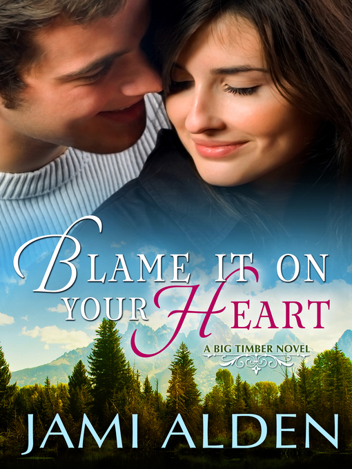 Title details for Blame It On Your Heart by Jami Alden - Available